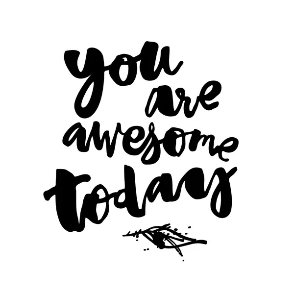 You are awesome today. — Stock Vector