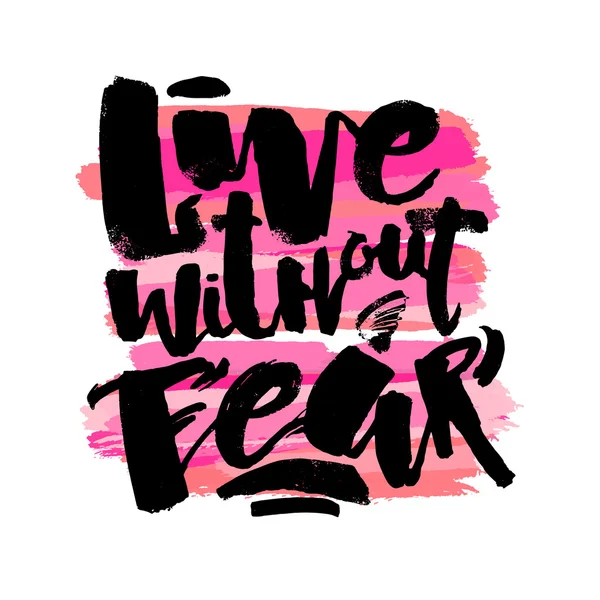 Плакат "Lettering Live Without Fear" — стоковый вектор
