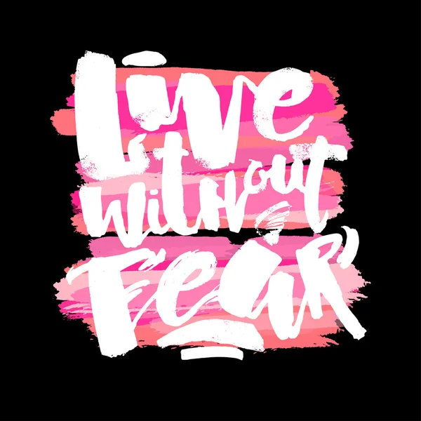 Cartel de Lettering Live Without Fear — Archivo Imágenes Vectoriales