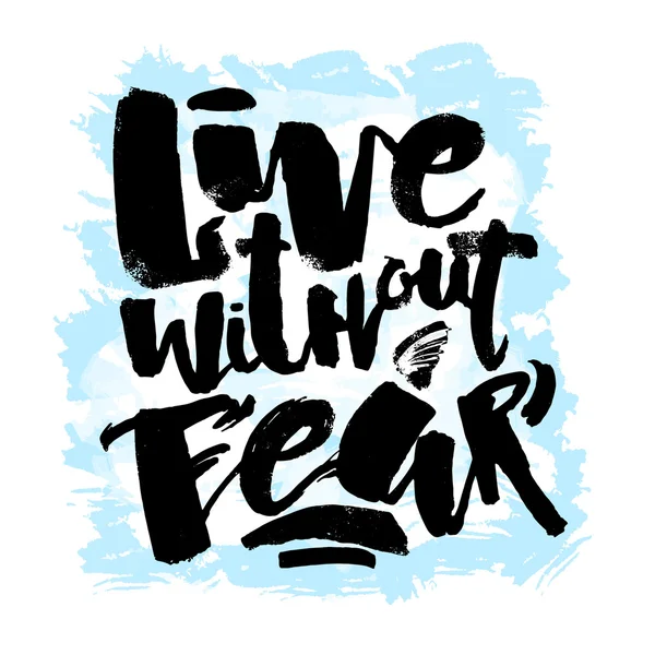 Betűkkel Live félelem nélkül poszter — Stock Vector