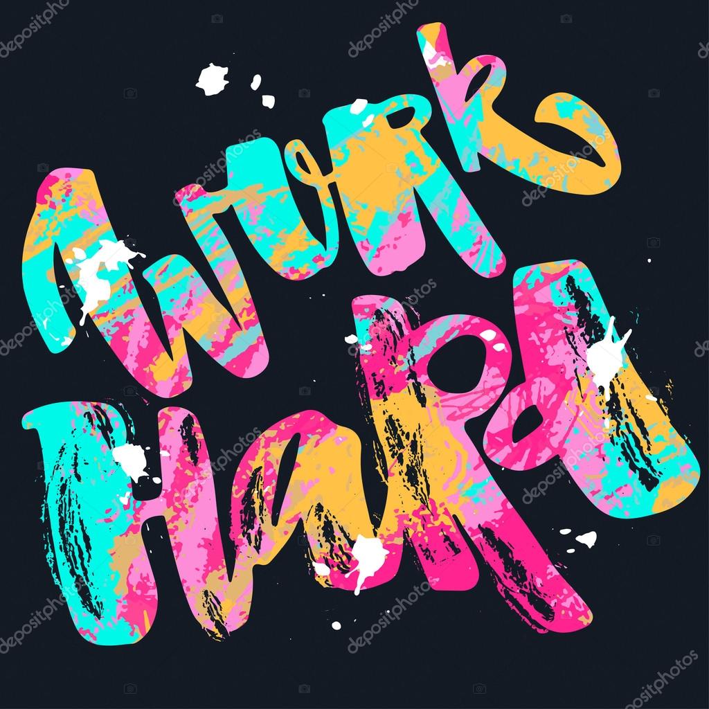 Work hard and be nice to people. Stock Vector Image by ©OlgaLIS #115547854