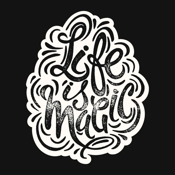 Life is magic concept hand lettering motivation poster. — Stock vektor