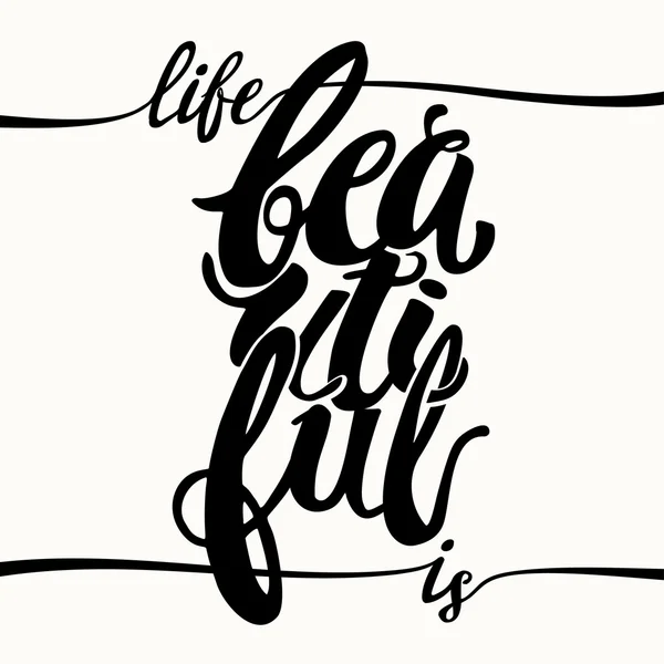 Beautiful life  concept hand lettering motivation poster. — 图库矢量图片