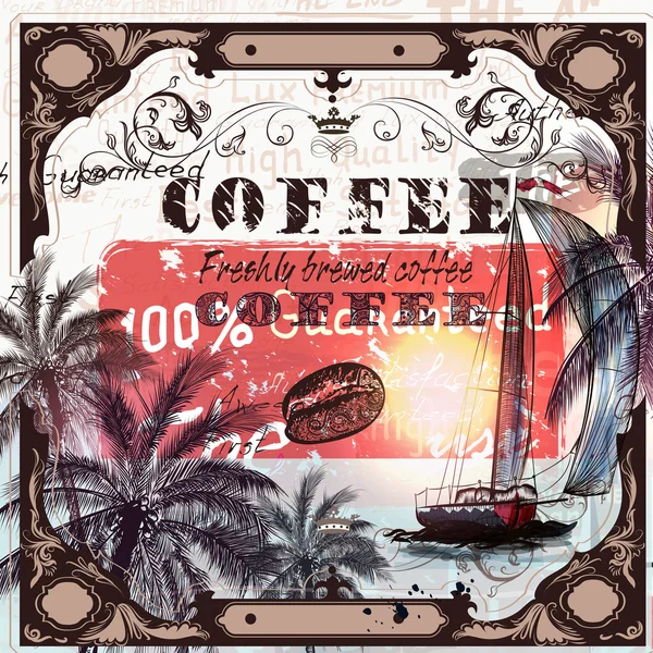 Vektor-Kaffeeplakat im Vintage-Stil mit Palmen, Schiffen, Kaffee — Stockvektor