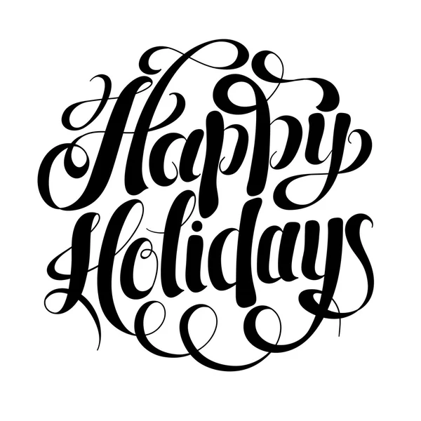 Black and white calligraphic Happy Holidays hand writing inscrip — Stock Vector