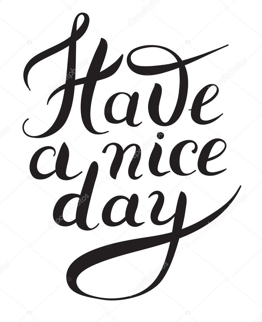 https://st2.depositphotos.com/1325784/10978/v/950/depositphotos_109788134-stock-illustration-have-a-nice-day-black.jpg