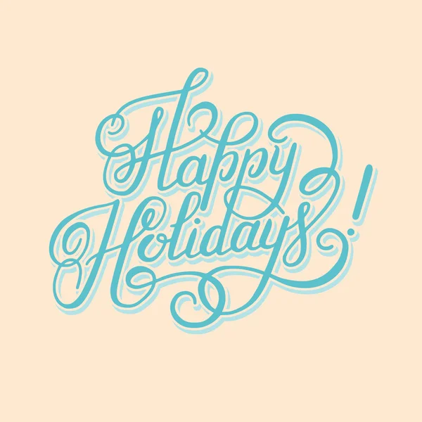 Happy Holidays tulisan tangan prasasti, kaligrafi Natal - Stok Vektor