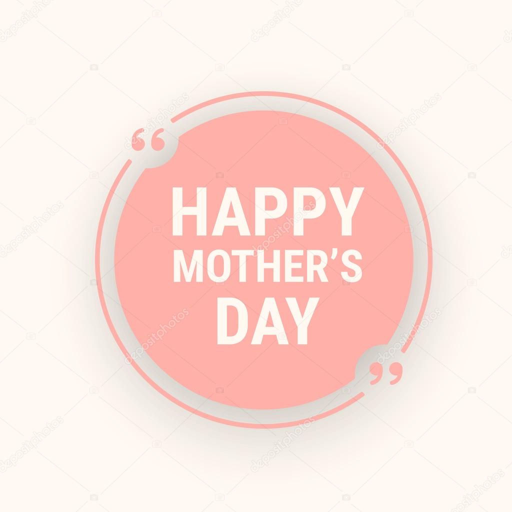 Happy mothers day quote for your design