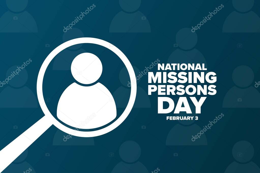 National Missing Persons Day. February 3. Holiday concept. Template for background, banner, card, poster with text inscription. Vector EPS10 illustration