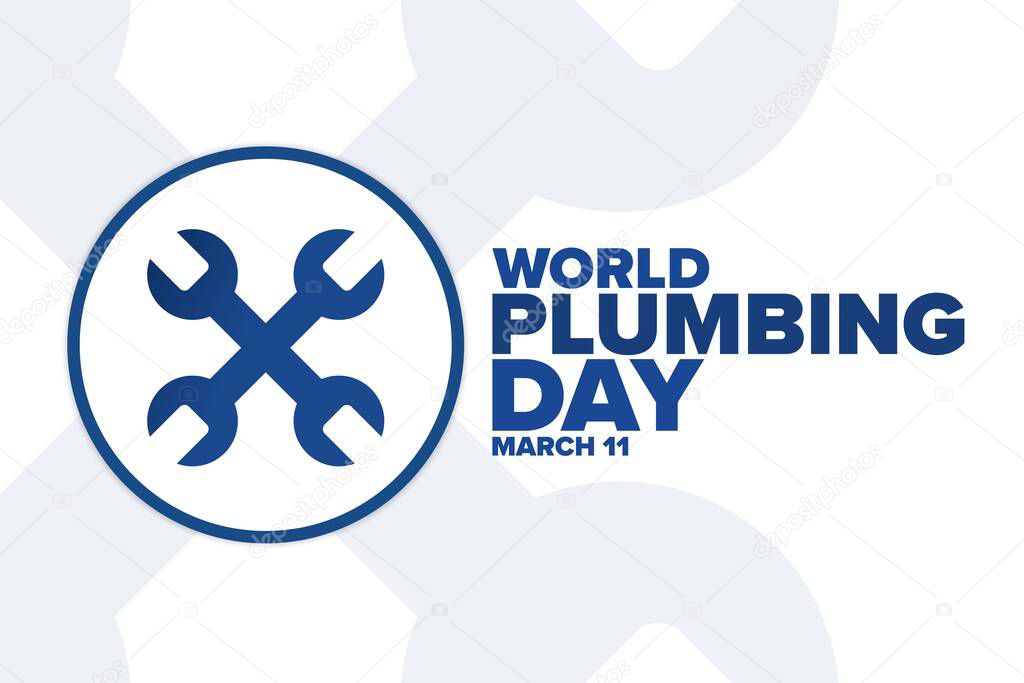 World Plumbing Day. March 11. Holiday concept. Template for background, banner, card, poster with text inscription. Vector EPS10 illustration.