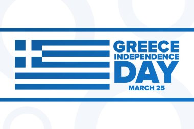 Yunanistan 'ın Bağımsızlık Günü. 25 Mart. Tatil konsepti. Arkaplan, afiş, kart, yazılı poster şablonu. Vektör EPS10 illüstrasyonu.