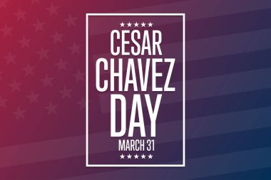 Cesar Chavez Günü. 31 Mart. Tatil konsepti. Arkaplan, afiş, kart, yazılı poster şablonu. Vektör EPS10 illüstrasyonu.