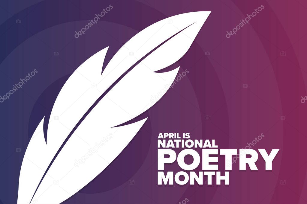 April is National Poetry Month. Holiday concept. Template for background, banner, card, poster with text inscription. Vector EPS10 illustration.