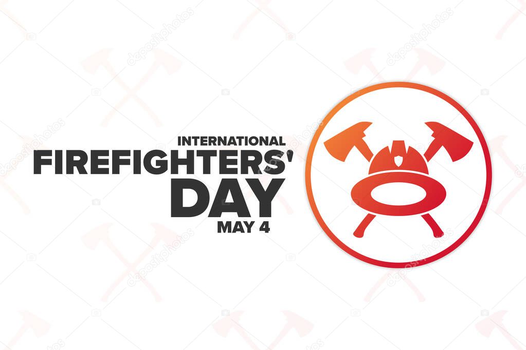 International Firefighters Day. May 4. Holiday concept. Template for background, banner, card, poster with text inscription. Vector EPS10 illustration