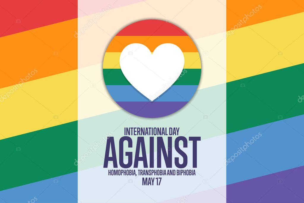 International Day Against Homophobia, Transphobia and Biphobia. May 17. Holiday concept. Template for background, banner, card, poster with text inscription. Vector EPS10 illustration
