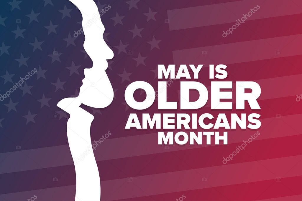 May is Older Americans Month. Holiday concept. Template for background, banner, card, poster with text inscription. Vector EPS10 illustration