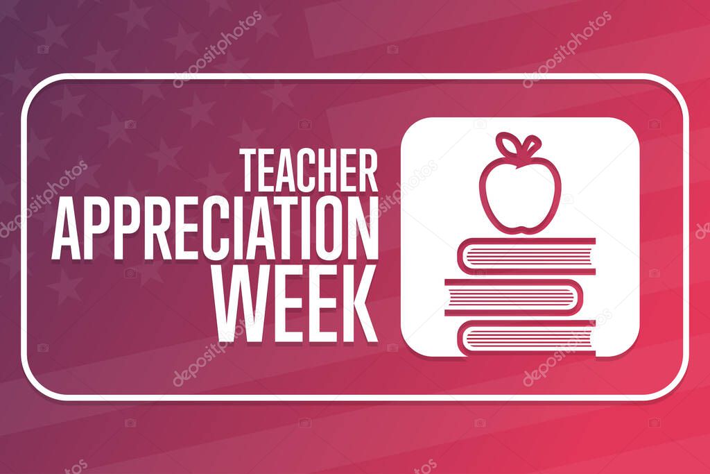 Teacher Appreciation Week. Holiday concept. Template for background, banner, card, poster with text inscription. Vector EPS10 illustration