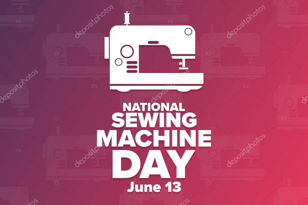 Día Nacional de la máquina de coser. 13 de junio. Concepto de