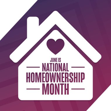June is National Homeownership Month. Holiday concept. Template for background, banner, card, poster with text inscription. Vector EPS10 illustration. clipart