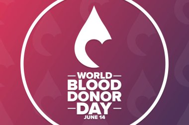 Dünya Kan Bağışı Günü. 14 Haziran. Tatil konsepti. Arkaplan, afiş, kart, yazılı poster şablonu. Vektör EPS10 illüstrasyonu. .