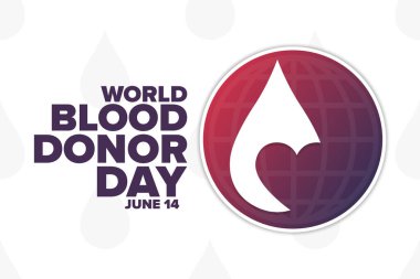 Dünya Kan Bağışı Günü. 14 Haziran. Tatil konsepti. Arkaplan, afiş, kart, yazılı poster şablonu. Vektör EPS10 illüstrasyonu. .