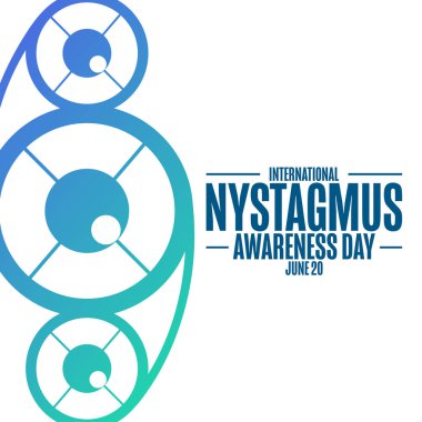 Uluslararası Nistagmus Bilinç Günü. 20 Haziran. Tatil konsepti. Arkaplan, afiş, kart, yazılı poster şablonu. Vektör EPS10 illüstrasyonu.