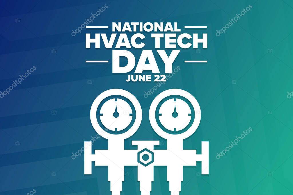 National HVAC Tech Day. June 22. Holiday concept. Template for background, banner, card, poster with text inscription. Vector EPS10 illustration.