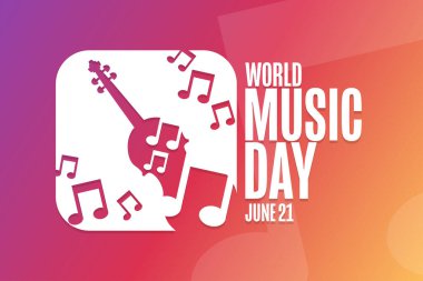 Dünya Müzik Günü. 21 Haziran. Tatil konsepti. Arkaplan, afiş, kart, yazılı poster şablonu. Vektör EPS10 illüstrasyonu.