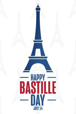 Happy Bastille Day. French National Day. July 14. Holiday concept. Template for background, banner, card, poster with text inscription. Vector EPS10 illustration. clipart
