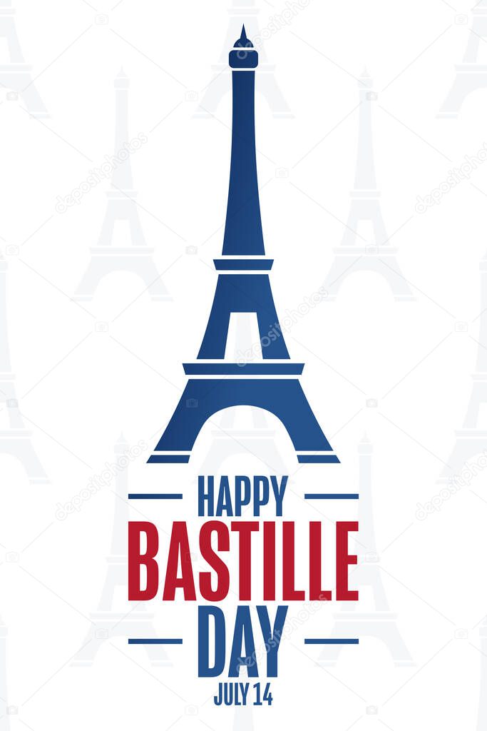 Happy Bastille Day. French National Day. July 14. Holiday concept. Template for background, banner, card, poster with text inscription. Vector EPS10 illustration.