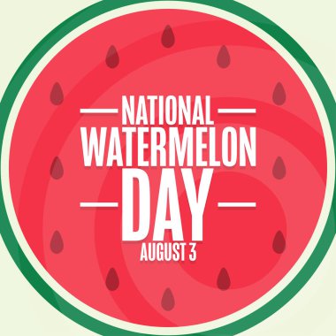 Ulusal Karpuz Günü. 3 Ağustos. Tatil konsepti. Arkaplan, afiş, kart, yazılı poster şablonu. Vektör EPS10 illüstrasyonu.