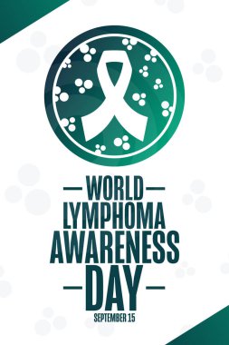Dünya Lenfoma Bilinç Günü. 15 Eylül. Tatil konsepti. Arkaplan, afiş, kart, yazılı poster şablonu. Vektör EPS10 illüstrasyonu.