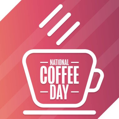 Ulusal Kahve Günü. 29 Eylül. Tatil konsepti. Arkaplan, afiş, kart, yazılı poster şablonu. Vektör EPS10 illüstrasyonu.