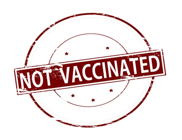 Timbro Gomma Con Testo Non Vaccinato All Interno Illustrazione Vettoriale — Foto Stock