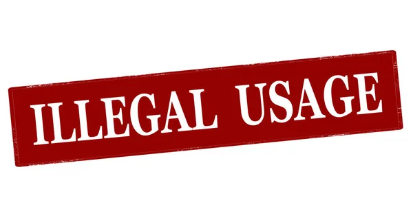 Rubber Stempel Met Tekst Illegaal Gebruik Binnen Vector Illustratie — Stockfoto