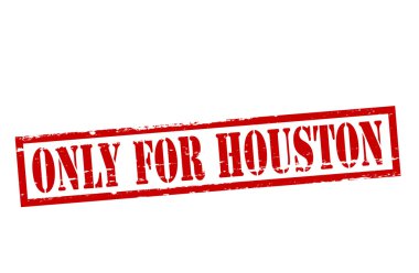 Sadece houston için