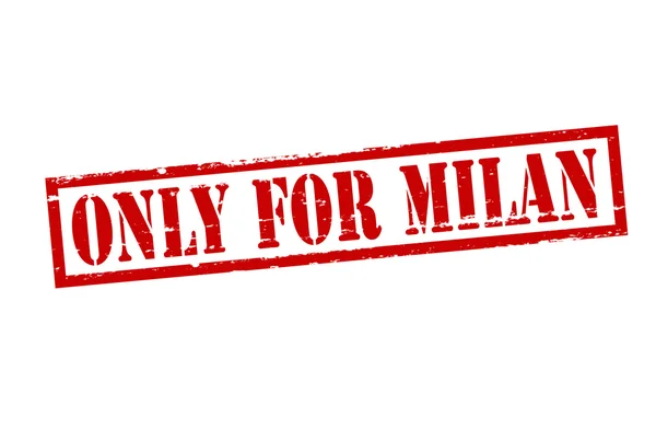 Alleen voor Milaan — Stockvector