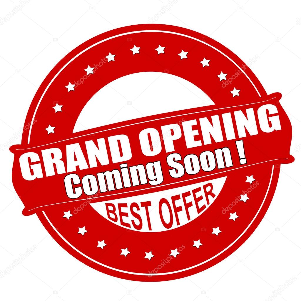 Grand opening