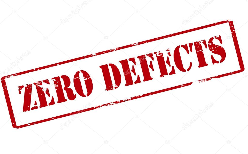 Zero defects