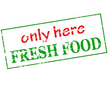 Sadece burada taze yiyecek