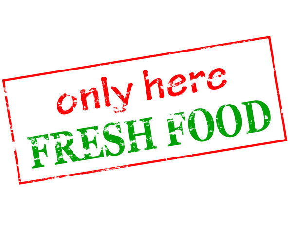 Only here fresh food