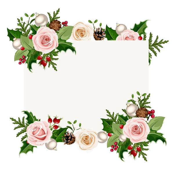 Vector Weihnachtsgrußkarte Mit Rosa Weißen Und Grünen Rosen Kugeln Stechpalmen — Stockvektor