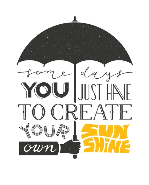 Poster with hand holding umbrella and text lettering. Typographic background  motivation quote. — Stock Vector