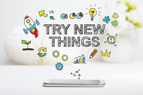 Try New Things concept with smartphone 