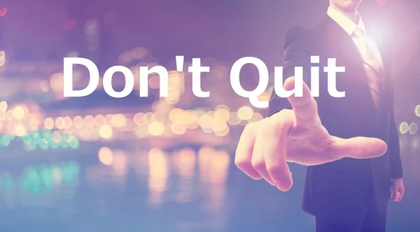 Dont Quit concept with businessman — Stock Photo, Image