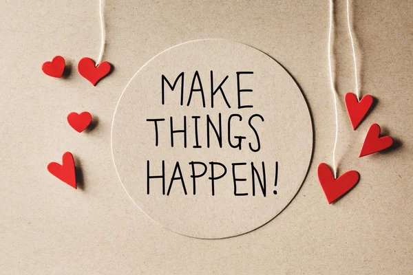 Göra saker hända meddelande med små hjärtan — Stockfoto