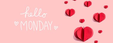 Hello Monday message with red paper hearts