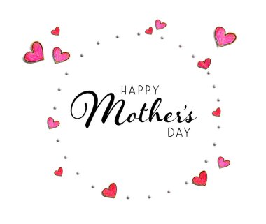 Mutlu anneler günü mesajı Elle çekilen kalplerle