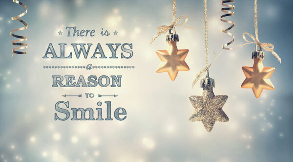 There is always reason to smile