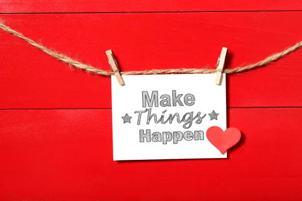 Make Things Happen bericht met wasknijpers — Stockfoto